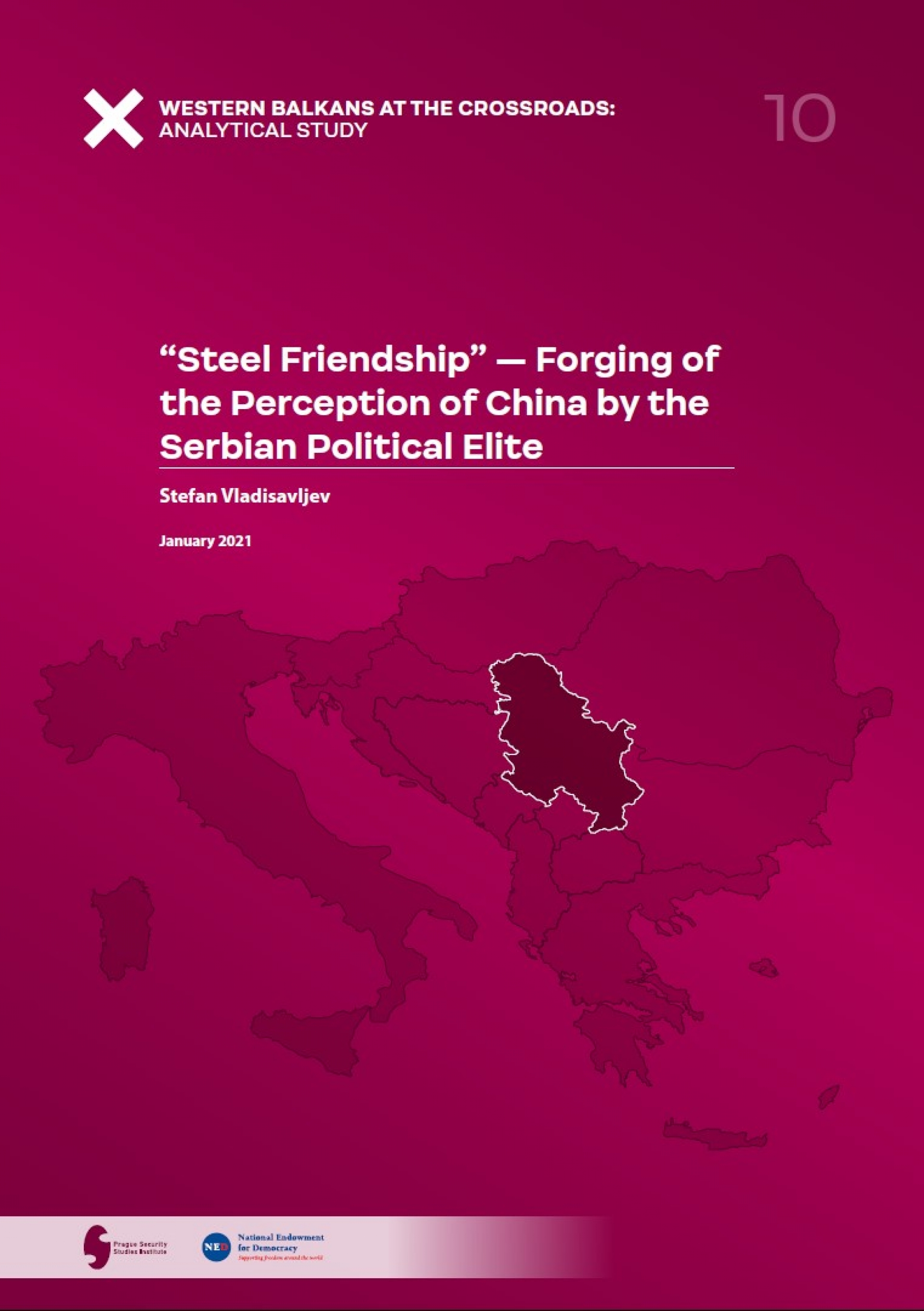 “Steel Friendship” — Forging of the Perception of China by the Serbian Political Elite COVER